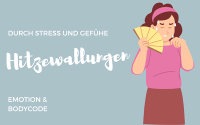 Hitzewallungen durch Stress und Gefühle: woher die Hitze kommt