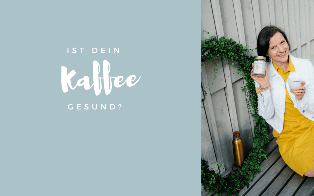 Ist dein Kaffee gesund?