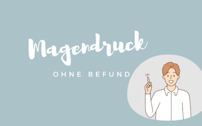 Magendruck ohne Befund: Wenn Emotionen keinen Platz haben