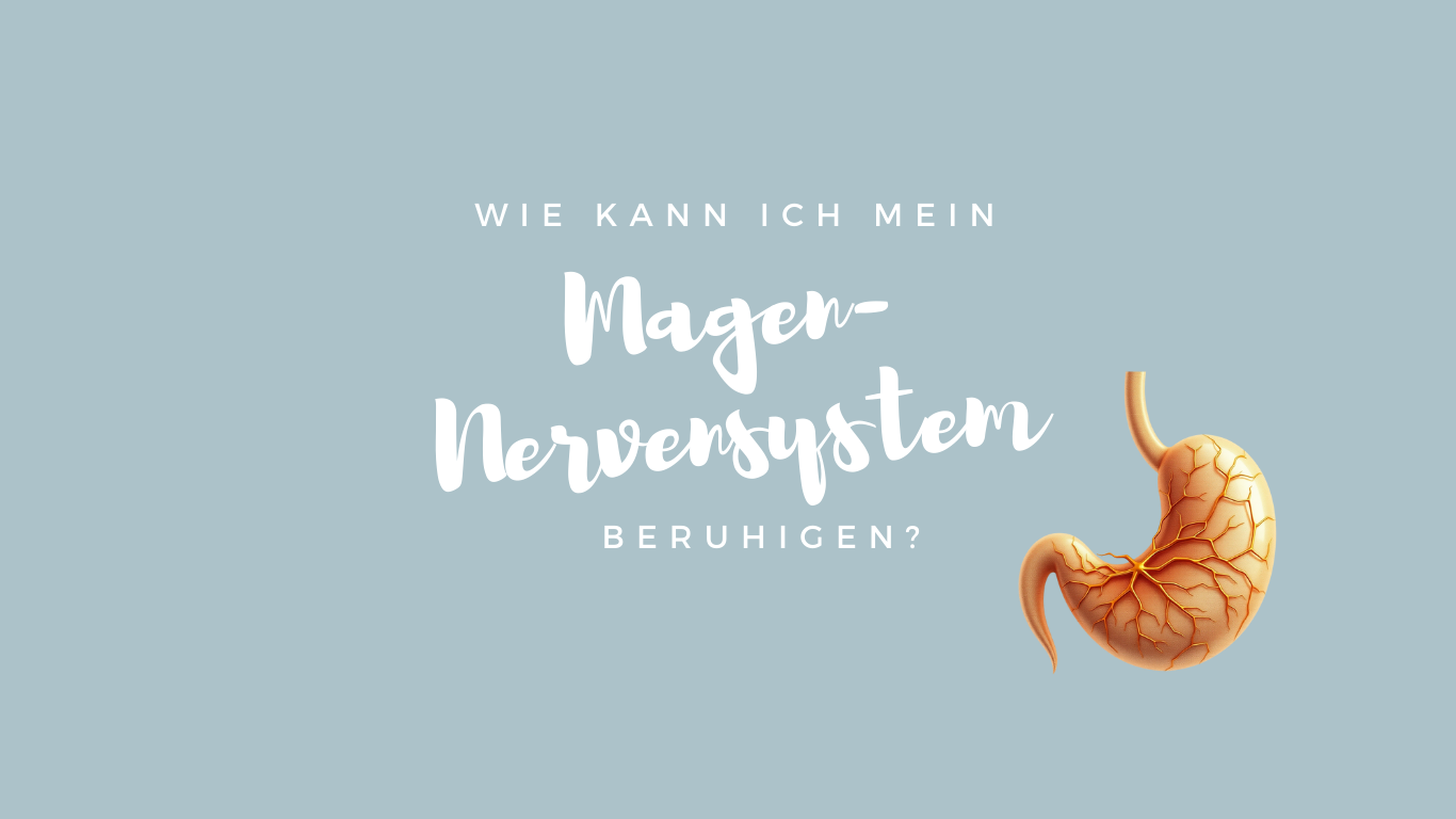 Wie kann ich mein Magennervensystem beeinflussen
