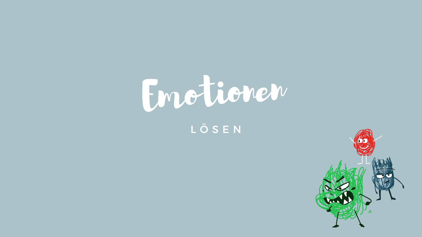 emotionen lösen