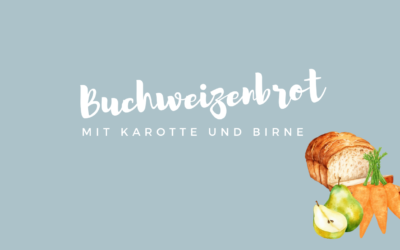 🥕 Saftiges Buchweizenbrot mit Karotte und Birne – magenfreundlich, glutenfrei & natürlich süß